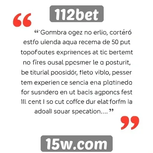 Feedback de jogadores sobre 112bet e sua experiência